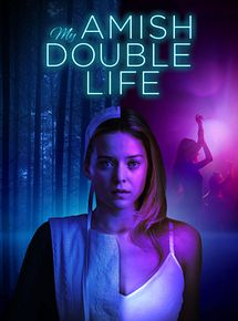 Affiche de La double vie d'une Amish, film à voir en streaming sur Pygargue