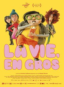 Affiche de La Vie, en gros, film à voir en streaming sur Pygargue
