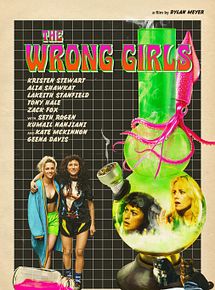 Affiche de The Wrong Girls, film à voir en streaming sur Pygargue