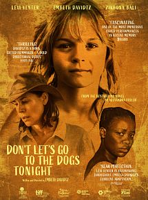 Affiche de Don't Let's Go To The Dogs Tonight, film à voir en streaming sur Pygargue