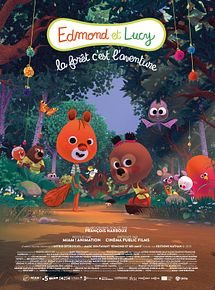 Affiche de Edmond et Lucy - La Forêt, c'est l'aventure, film à voir en streaming sur Pygargue