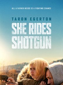 Affiche de She Rides Shotgun, film à voir en streaming sur Pygargue