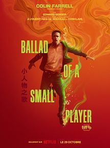 Affiche de Ballad Of A Small Player, film à voir en streaming sur Pygargue