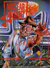 Affiche de Nuclear Mutant, film à voir en streaming sur Pygargue