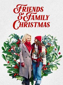 Affiche de Friends & Family Christmas, film à voir en streaming sur Pygargue