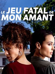 Affiche de Le jeu fatal de mon amant, film à voir en streaming sur Pygargue