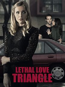 Affiche de Triangle amoureux mortel, film à voir en streaming sur Pygargue