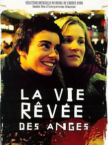 Affiche de La Vie rêvée des anges, film à voir en streaming sur Pygargue