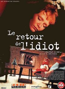 Affiche de Le Retour de l'idiot, film à voir en streaming sur Pygargue