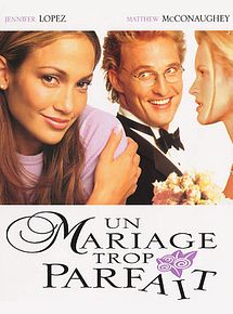 Affiche de Un Mariage trop parfait, film à voir en streaming sur Pygargue