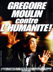 Affiche de Grégoire Moulin contre l'humanité, film à voir en streaming sur Pygargue