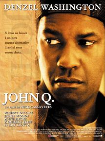 Affiche de John Q, film à voir en streaming sur Pygargue