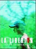 Affiche de La Libertad, film à voir en streaming sur Pygargue