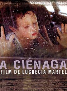 Affiche de La ciénaga, film à voir en streaming sur Pygargue