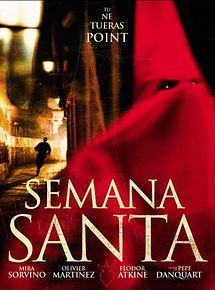 Affiche de Semana Santa, film à voir en streaming sur Pygargue