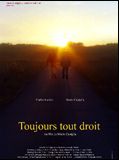 Affiche de Toujours tout droit, film à voir en streaming sur Pygargue