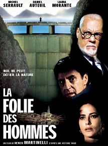 Affiche de La Folie des hommes, film à voir en streaming sur Pygargue