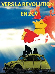 Affiche de Vers la révolution en 2CV, film à voir en streaming sur Pygargue