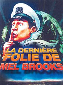 Affiche de La Dernière folie de Mel Brooks, film à voir en streaming sur Pygargue