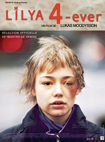 Affiche de Lilja 4-ever, film à voir en streaming sur Pygargue