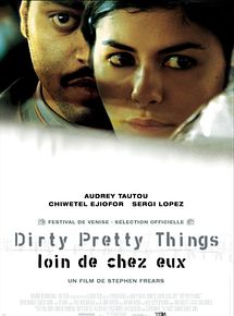 Affiche de Dirty pretty things, loin de chez eux, film à voir en streaming sur Pygargue