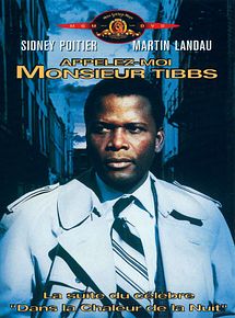 Affiche de Appelez-moi Monsieur Tibbs !, film à voir en streaming sur Pygargue