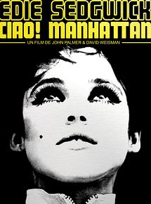 Affiche de Ciao! Manhattan, film à voir en streaming sur Pygargue