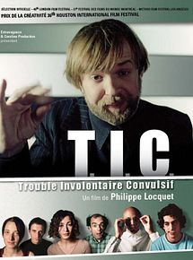 Affiche de T.I.C. (Trouble involontaire convulsif), film à voir en streaming sur Pygargue