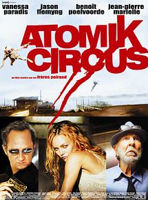 Affiche de Atomik Circus, le retour de James Bataille, film à voir en streaming sur Pygargue