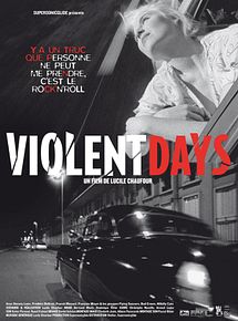 Affiche de Violent days, film à voir en streaming sur Pygargue