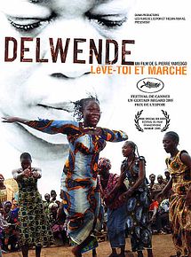 Affiche de Delwende, lève-toi et marche, film à voir en streaming sur Pygargue