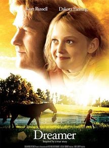 Affiche de Dreamer : Inspired by a True Story, film à voir en streaming sur Pygargue