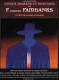Affiche de F... comme Fairbanks, film à voir en streaming sur Pygargue
