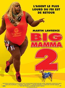 Affiche de Big Mamma 2, film à voir en streaming sur Pygargue