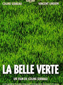 Affiche de La belle verte, film à voir en streaming sur Pygargue