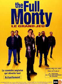 Affiche de The Full Monty / Le Grand jeu, film à voir en streaming sur Pygargue