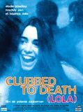 Affiche de Clubbed to Death (Lola), film à voir en streaming sur Pygargue