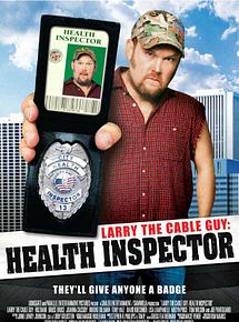 Affiche de Larry the Cable Guy: Health Inspector, film à voir en streaming sur Pygargue