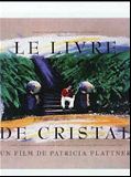 Affiche de Le Livre de cristal, film à voir en streaming sur Pygargue