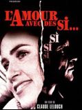 Affiche de L'Amour avec des si..., film à voir en streaming sur Pygargue