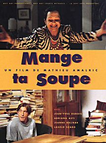 Affiche de Mange ta soupe, film à voir en streaming sur Pygargue