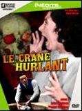 Affiche de Le Crâne hurlant, film à voir en streaming sur Pygargue