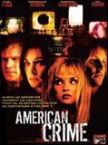 Affiche de American Crime, film à voir en streaming sur Pygargue