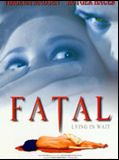 Affiche de Fatal, film à voir en streaming sur Pygargue
