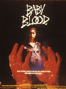 Affiche de Baby Blood, film à voir en streaming sur Pygargue