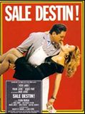 Affiche de Sale destin !, film à voir en streaming sur Pygargue