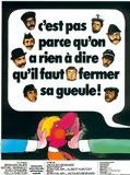 Affiche de C'est pas parce qu'on n'a rien a dire qu'il faut fermer sa gueule, film à voir en streaming sur Pygargue