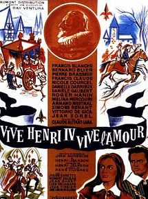 Affiche de Vive Henri IV... vive l'amour !, film à voir en streaming sur Pygargue