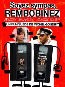 Affiche de Soyez sympas, rembobinez, film à voir en streaming sur Pygargue