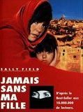 Affiche de Jamais sans ma fille, film à voir en streaming sur Pygargue